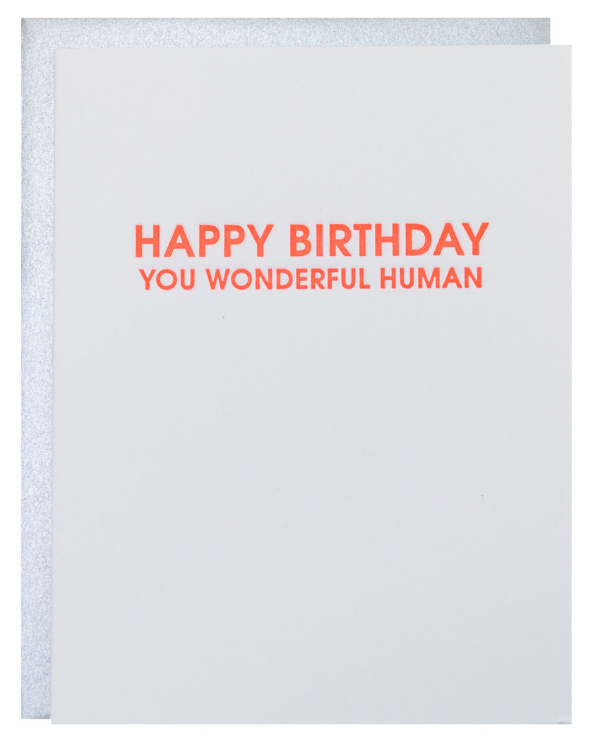 Happy Birthday You Wonderful Human - Letterpress Card