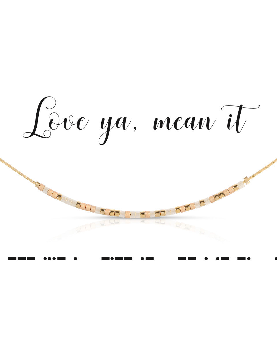 Love Ya, Mean It