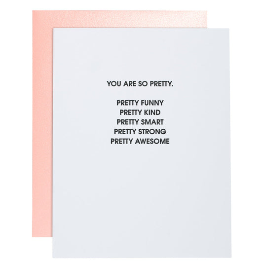 You are so pretty card