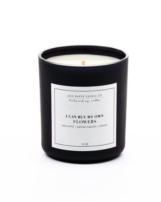 I Can Buy My Own Flowers Candle